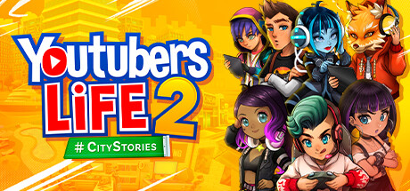 主播模拟器2/Youtubers Life 2（V1.23015.Hotfix2-油管主播的生活2）